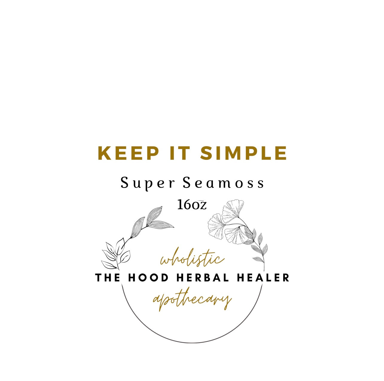 Keep It Simple Super Seamoss